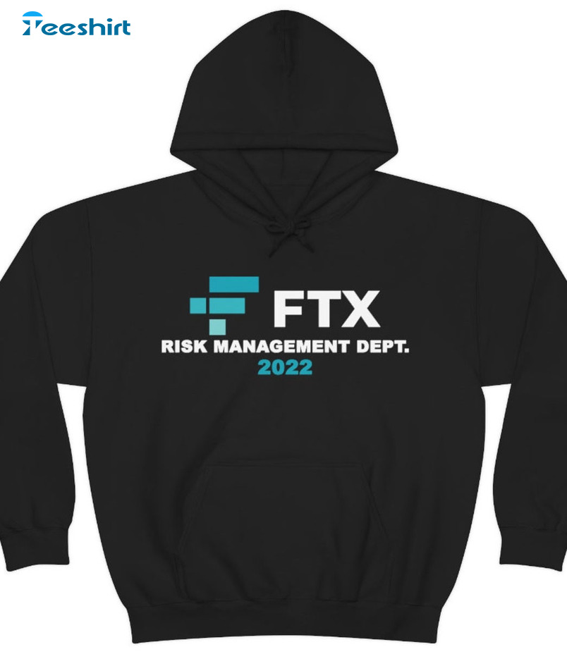 Ftx Risk Management Dept Shirt, Cryptocurrency Exchange Tee Tops Unisex T-shirt