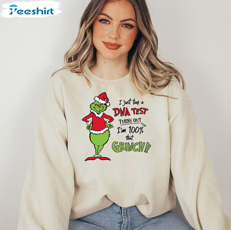 I Just Took A Dna Test Turns Out I'm 100 That Grinch Shirt, Grinch Unisex Hoodie Long Sleeve