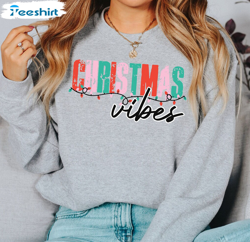 Christmas Vibes Shirt, Xmas Lights Sweater Unisex T-shirt