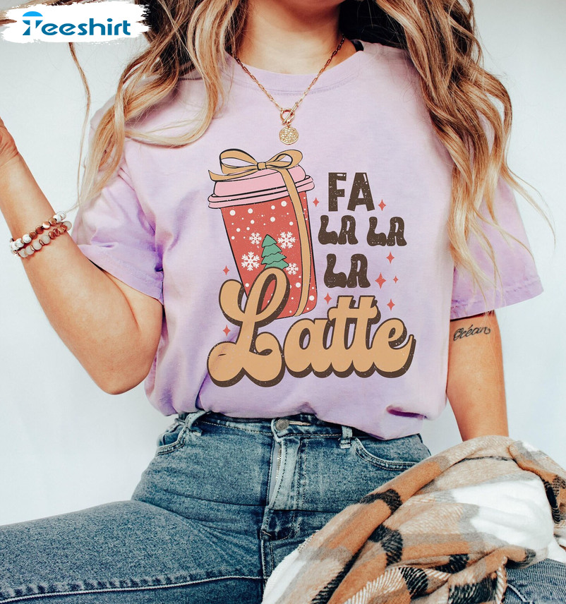 Fa La La Latte Shirt, Christmas Coffee Long Sleeve Unisex Hoodie