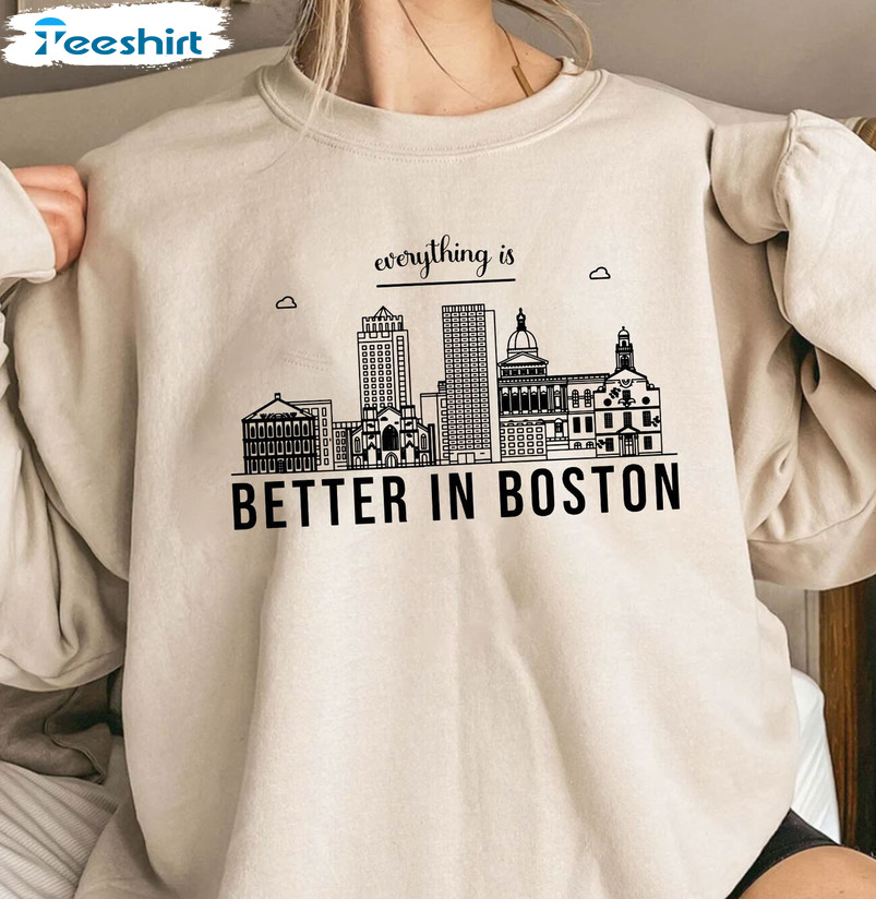 Everything Is Better In Boston Sweatshirt, It Ends With Us Bookish Sweater Hoodie