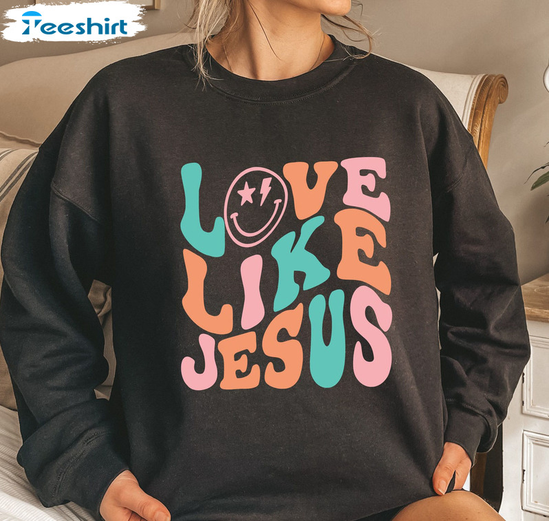 Love Like Jesus Sweatshirt, Christian Short Sleeve Unisex Hoodie