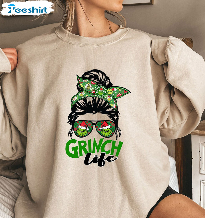 Messy Bun Grinch Life Shirt, Christmas Crewneck Unisex Hoodie