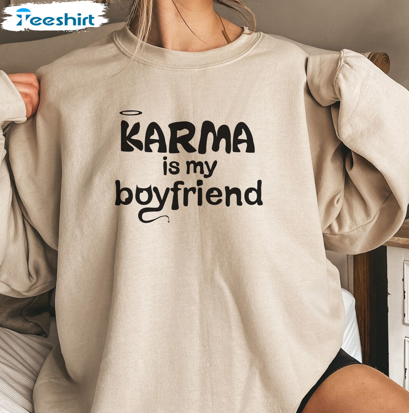 Karma Is My Boyfriend Shirt, Midnights Album Sweater Unisex T-shirt