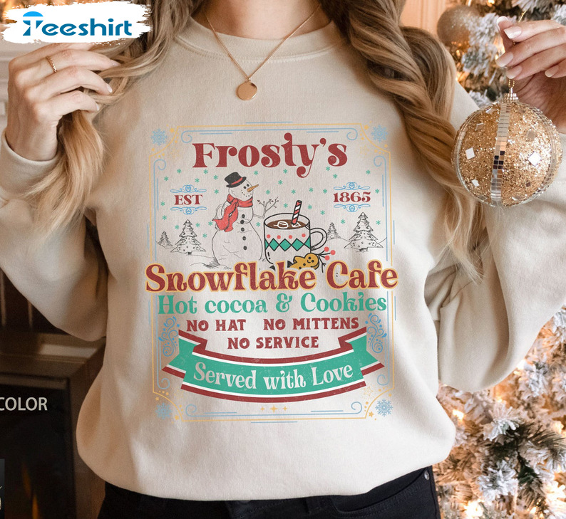 Frosty's Snowflake Cafe Shirt, Cocoa And Cookies Served With Love Unisex T-shirt Short Sleeve