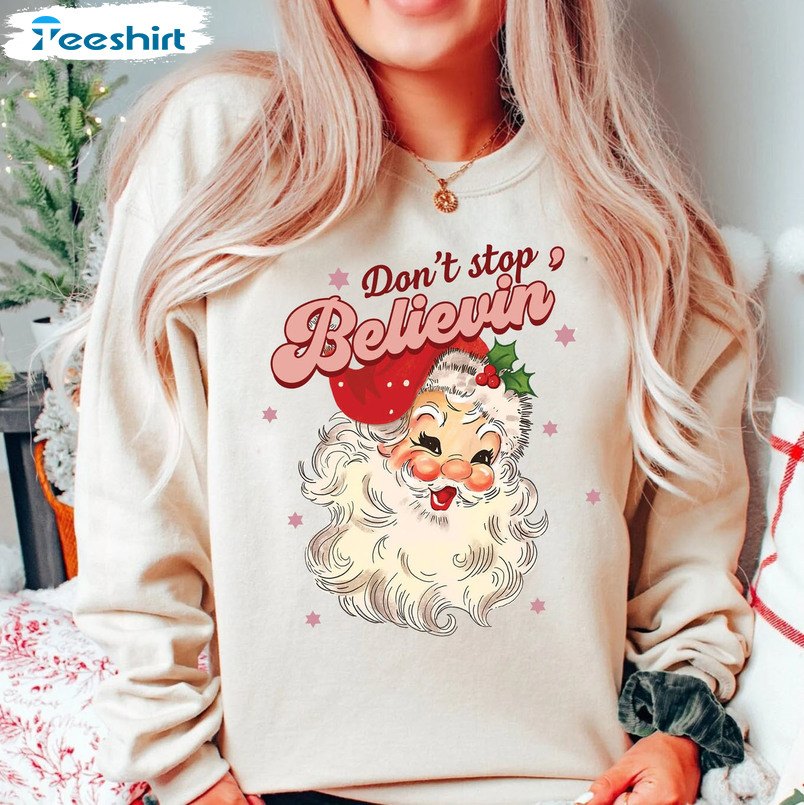 Don't Stop Believin Shirt, Christmas Vintage Crewneck Unisex T-shirt