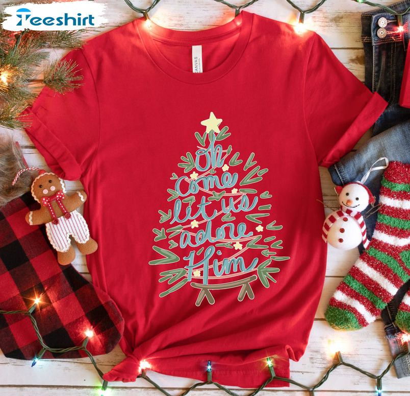 Oh Come Let Us Adore Him Shirt, Christmas Tree Sweater Hoodie