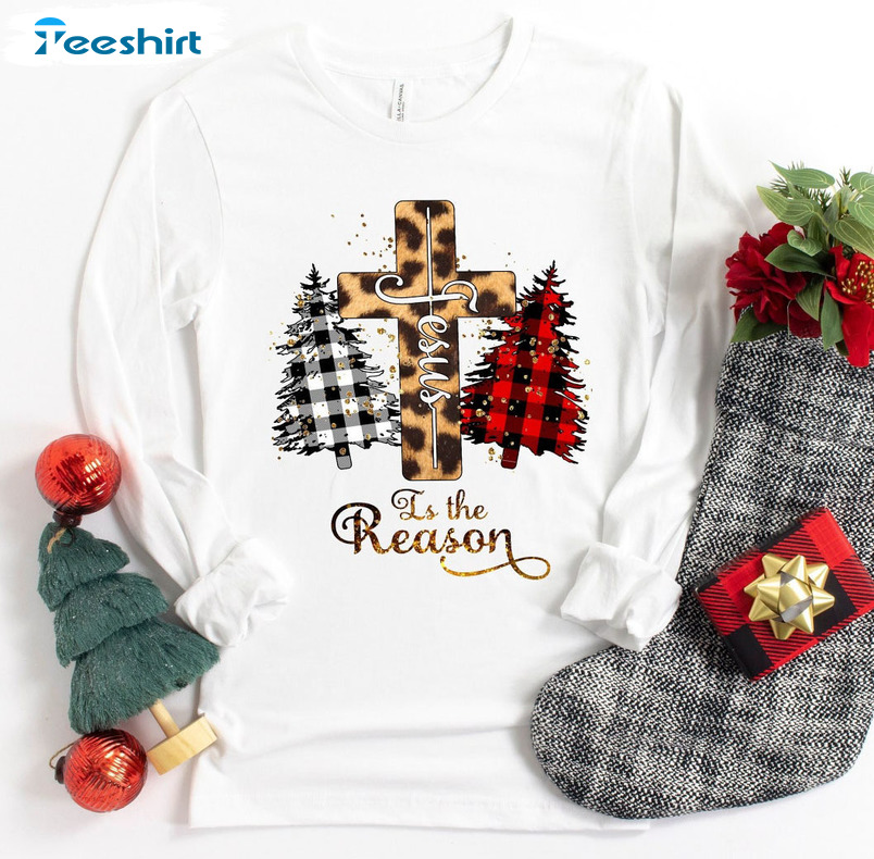 Jesus Is The Reason Shirt, Christmas Tree Crewneck Hoodie