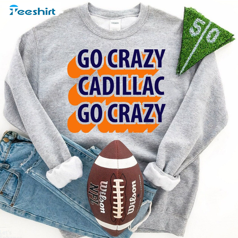 Go Crazy Cadillac Shirt, Auburn Football Long Sleeve Unisex T-shirt