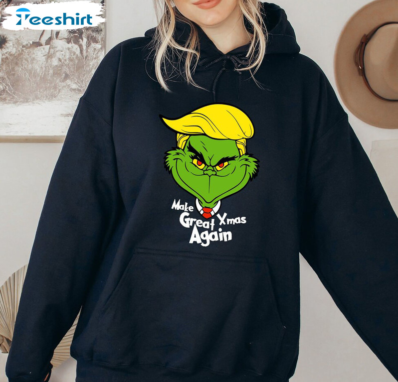 Trump Grinch Sweatshirt, Make Xmas Great Again Long Sleeve Unisex Hoodie