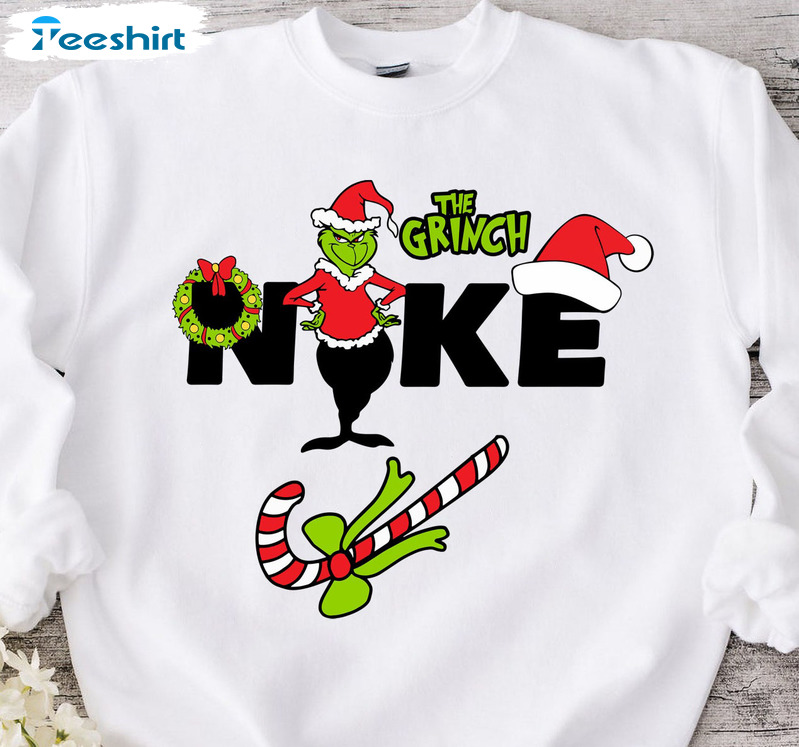 The Grinch Nike Shirt, Christmas Funny Crewneck Sweatshirt