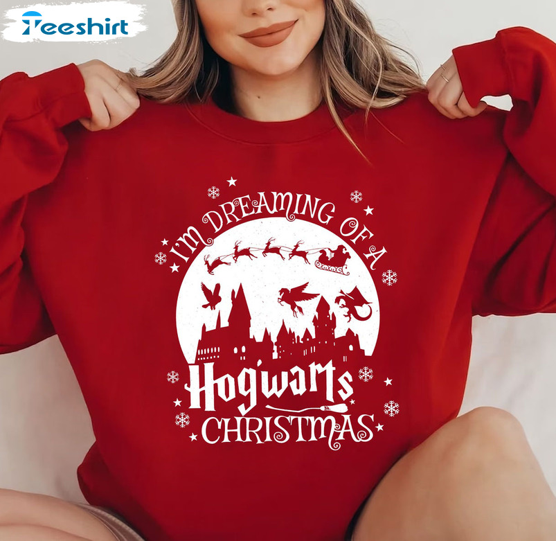 I’m Dreaming Of A Hogwarts Christmas Shirt, Magical Wizard Castle Sweatshirt Hoodie