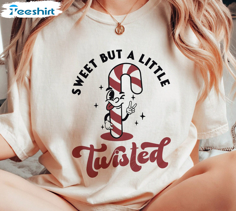 Sweet But A Little Twisted Shirt, Christmas Cute Tee Tops Unisex T-shirt