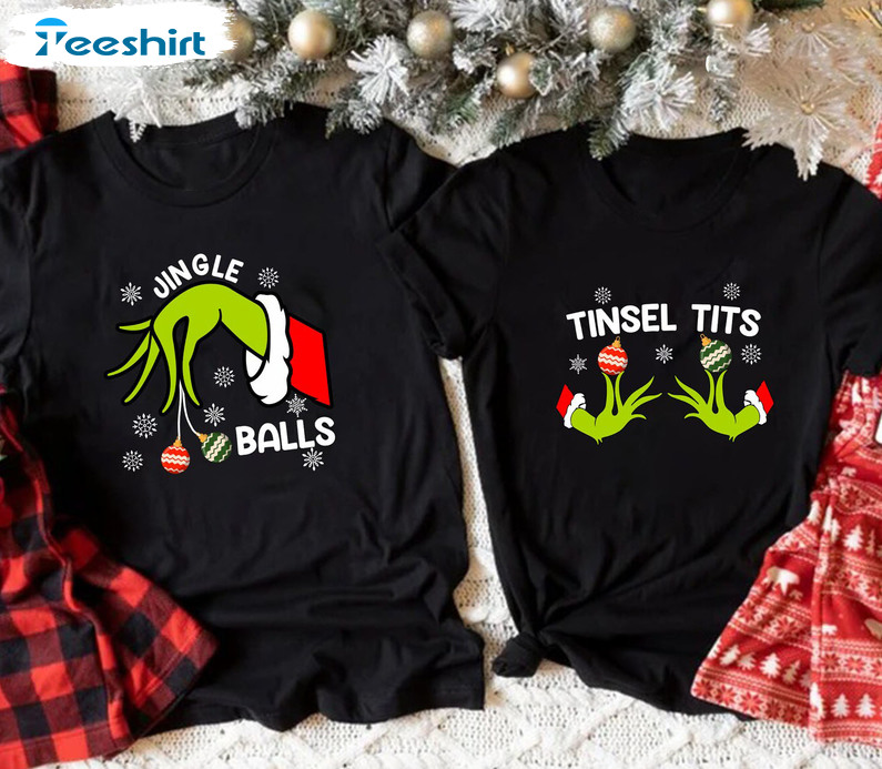 Jingle Balls And Tinsel Tits Shirt, Funny Couples Christmas Sweater Unisex T-shirt