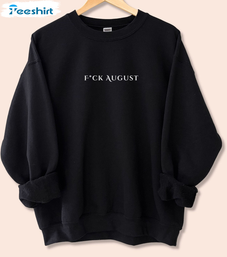 Fuck August Young Royals Shirt, Wilmon Trending Long Sleeve Unisex Hoodie