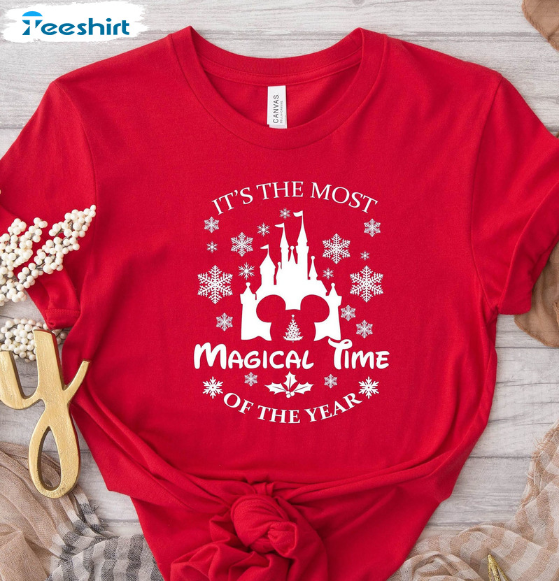 Its The Most Magical Time Of The Year Shirt, Disney Christmas Long Sleeve Crewneck