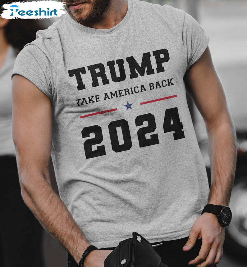 Trump Take America Back Shirt, Funny Trump Crewneck Unisex Hoodie