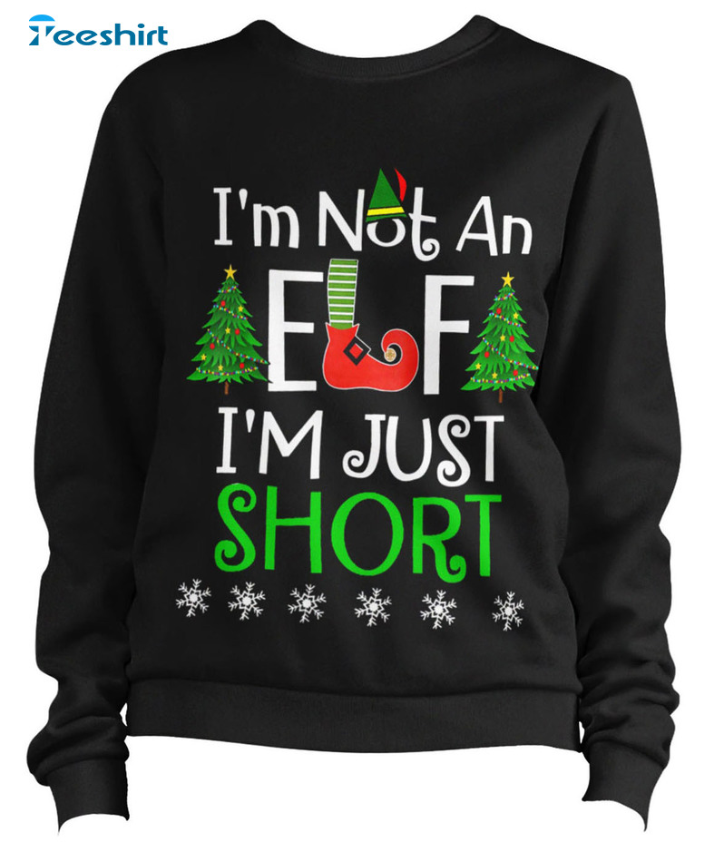 I'm Not An Elf Just Short Vintage Shirt, Christmas Tree Sweatshirt Long Sleeve