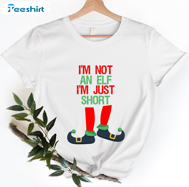 I'm Not An Elf Just Short Shirt, Xmas Party Sweatshirt Long Sleeve