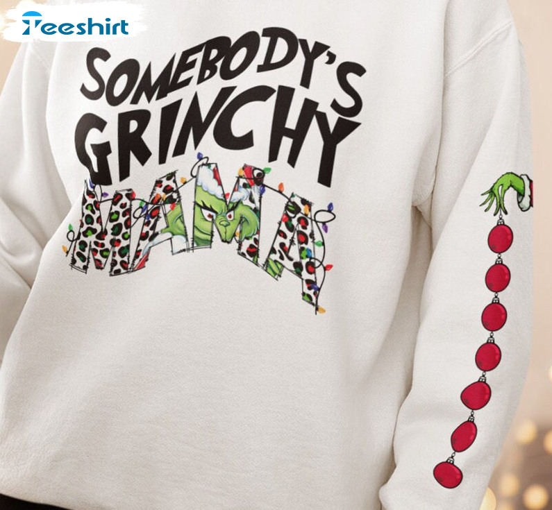 Somebody's Grinchy Mama Shirt, Grinch Bauble Unisex Hoodie Sweater