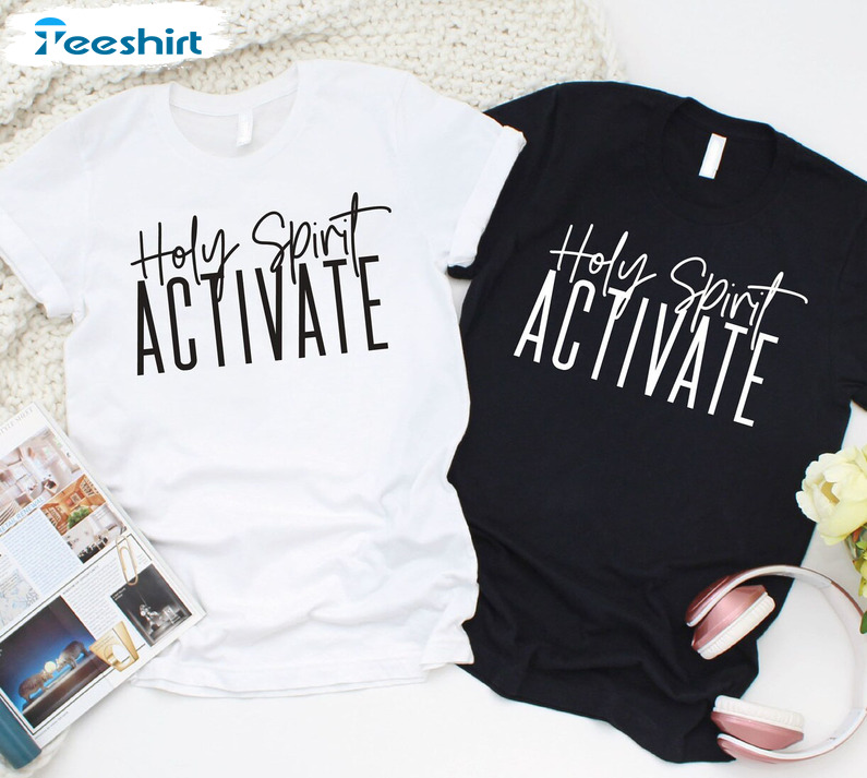 Holy Spirit Activate Sweatshirt, Christian Christmas Short Sleeve Tee Tops