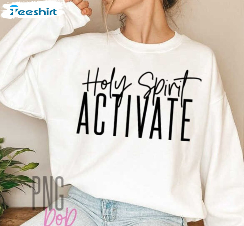 Holy Spirit Activate Sweatshirt, Vintage Unisex Hoodie Crewneck