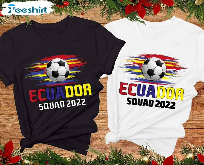 Ecuador Squad 2022 Shirt, Ecuadorian Football World Cup Unisex Hoodie Crewneck