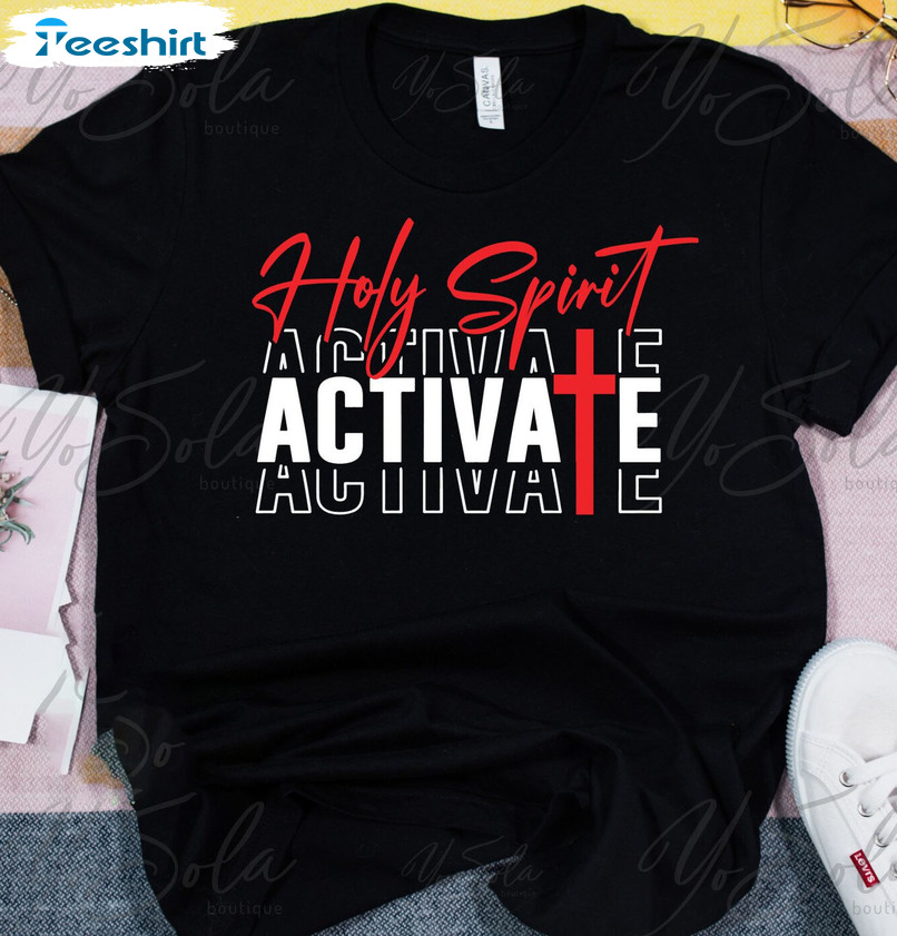 Holy Spirit Activate Sweatshirt, Trendy Unisex Hoodie Short Sleeve