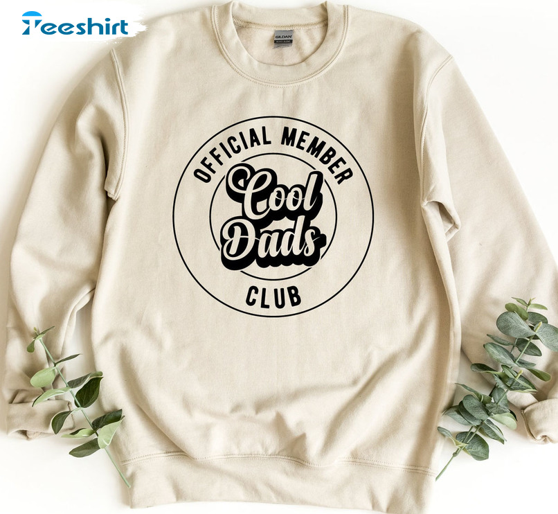 Official Member Cool Dads Club Shirt, Dad Pullover Unisex T-shirt Long Sleeve