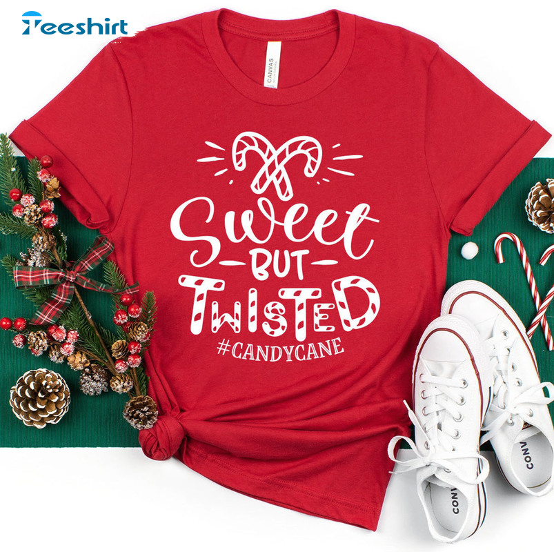 Sweet But Twisted Shirt, Candy Cane Sweatshirt Unisex T-shirt