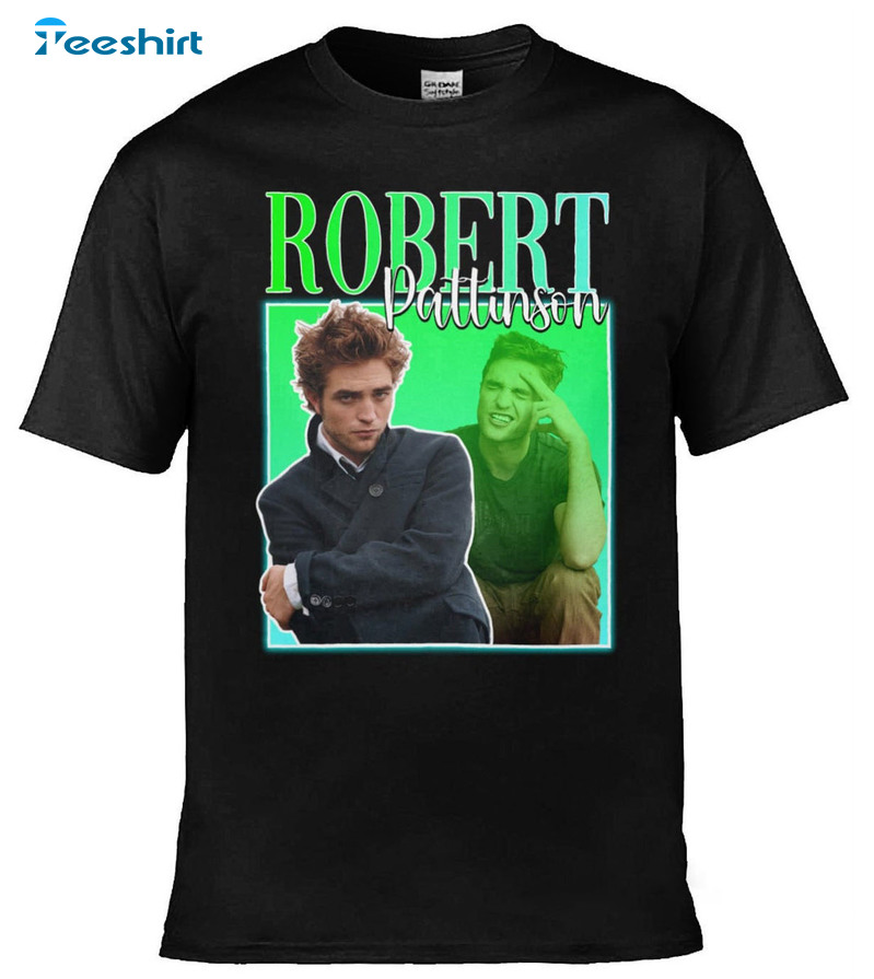 Funny Robert Pattinson Shirt, Trending Unisex T-shirt Unisex Hoodie