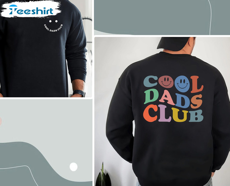 Cool Dads Club Sweatshirt, Colorful Long Sleeve Unisex T-shirt