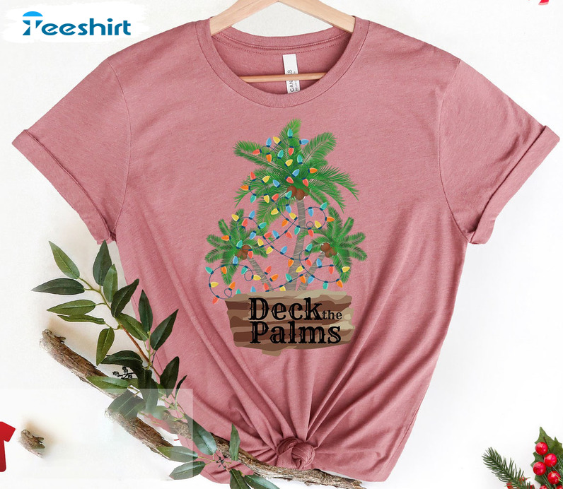 Deck The Palms Christmas Shirt, Holiday Season Outfit Summer Sweatshirt Hoodie Long Sleeve