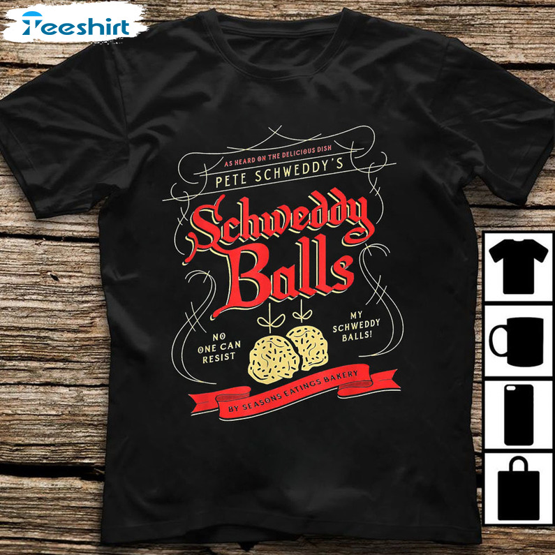 Schweddy Balls Christmas Shirt For Men And Women, Sweatshirt Hoodie Long Sleeve T-Shirt