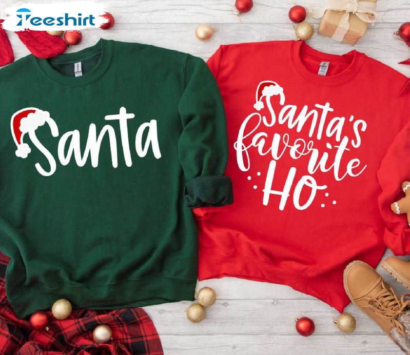 Santa's Favorite Ho Shirt, Funny Christmas Party Sweatshirt Hoodie Long Sleeve T-Shirt