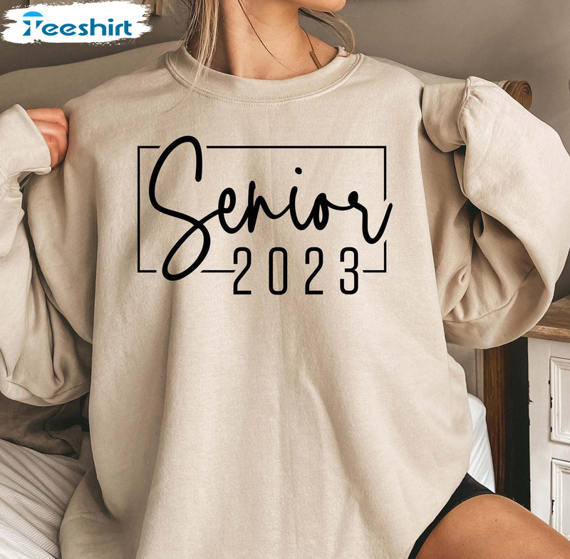 Senior 2023 Sweatshirt, Class Of 2023 Trending Long Sleeve Tee Tops