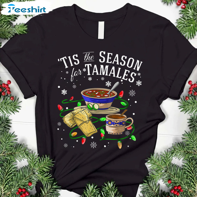 Tis The Season Shirt Tamale Shirt, Mexican Food Short Sleeve Hoodie