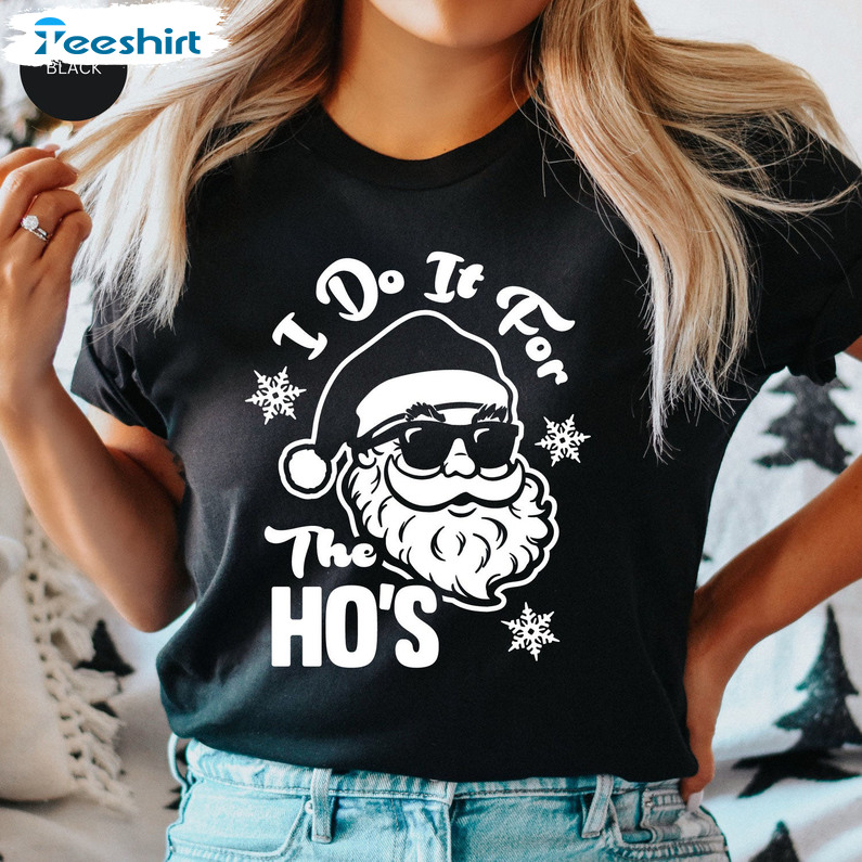 I Do It For The Ho's Vintage Shirt, Humor Christmas Long Sleeve Sweater