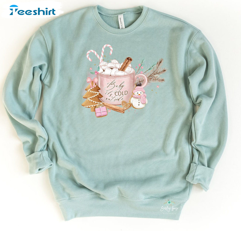 Baby Its Cold Outside Sweatshirt, Hot Cocoa Snowman Gingerbread Hoodie Long Sleeve T-Shirt