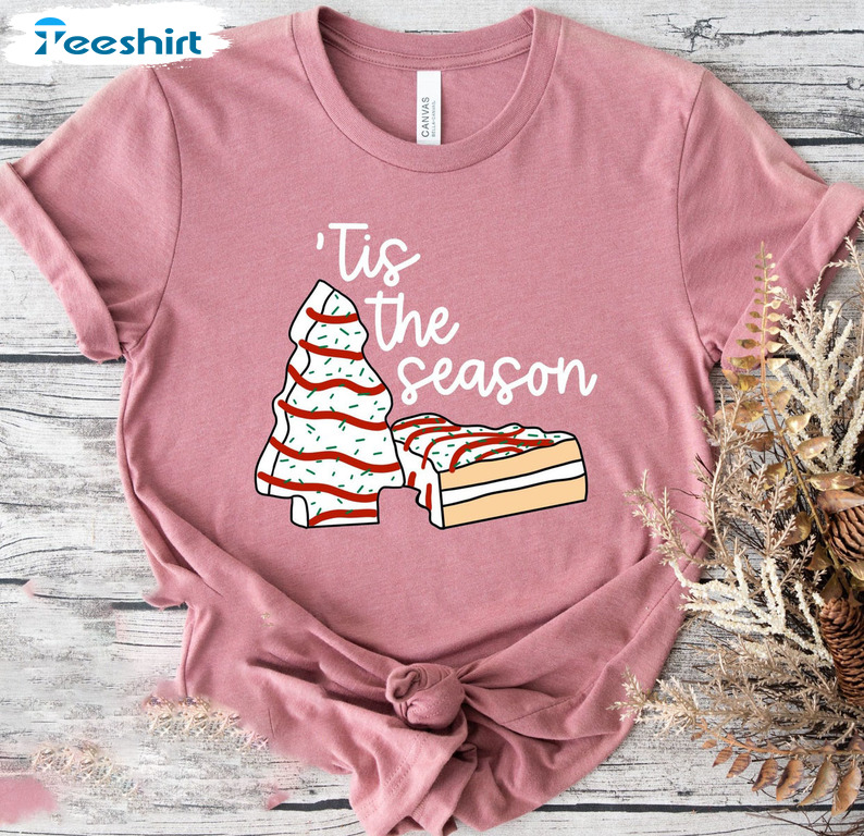 Tis The Season Christmas Shirt, Christmas Tree Cakes Sweatshirt Short Sleeve