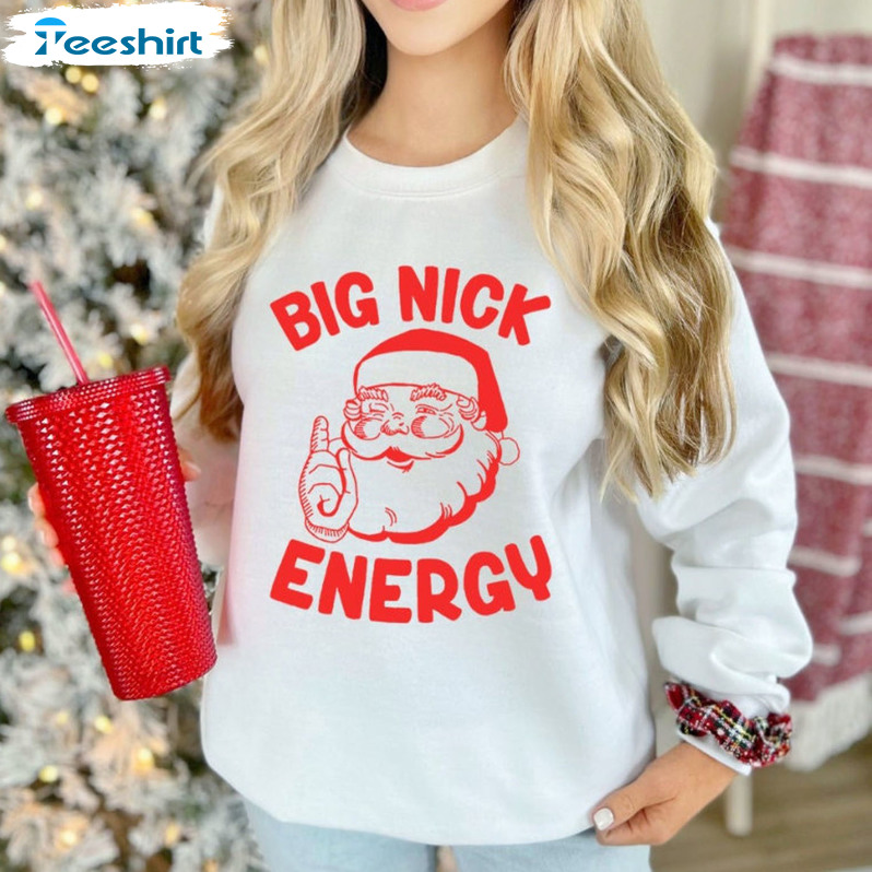 Big Nick Energy Christmas Shirt, Vintage Funny Santa Crewneck Sweater