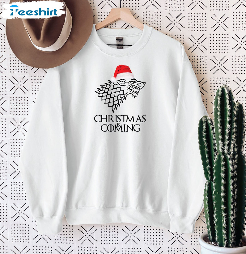 Christmas Is Coming Sweatshirt, New Year Unisex Hoodie Long Sleeve