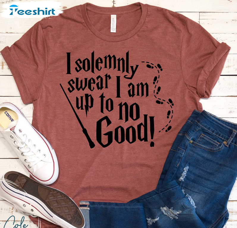 I Solemnly Swear That I Am Up To No Good Shirt, Universal Vacation Sweater Short Sleeve