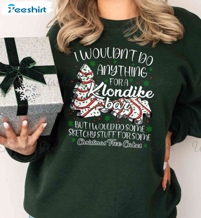 I Wouldn't Do Anything For A Klondike Bar Christmas Short Sleeve , Unisex T-shirt