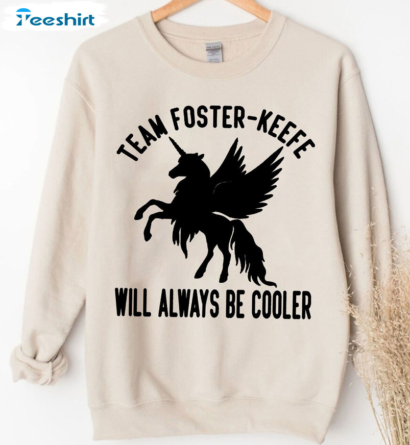 Team Foster Keefe Will Always Be Cooler Sweatshirt, Short Sleeve