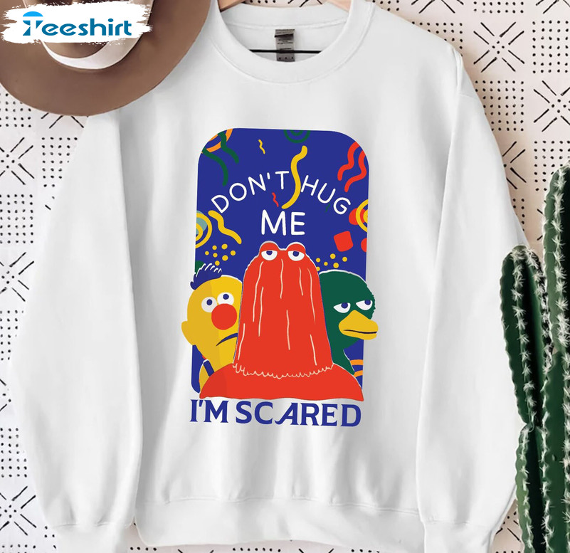 Don't Hug Me I'm Scared Trending Shirt, Vintage Unisex Hoodie Crewneck