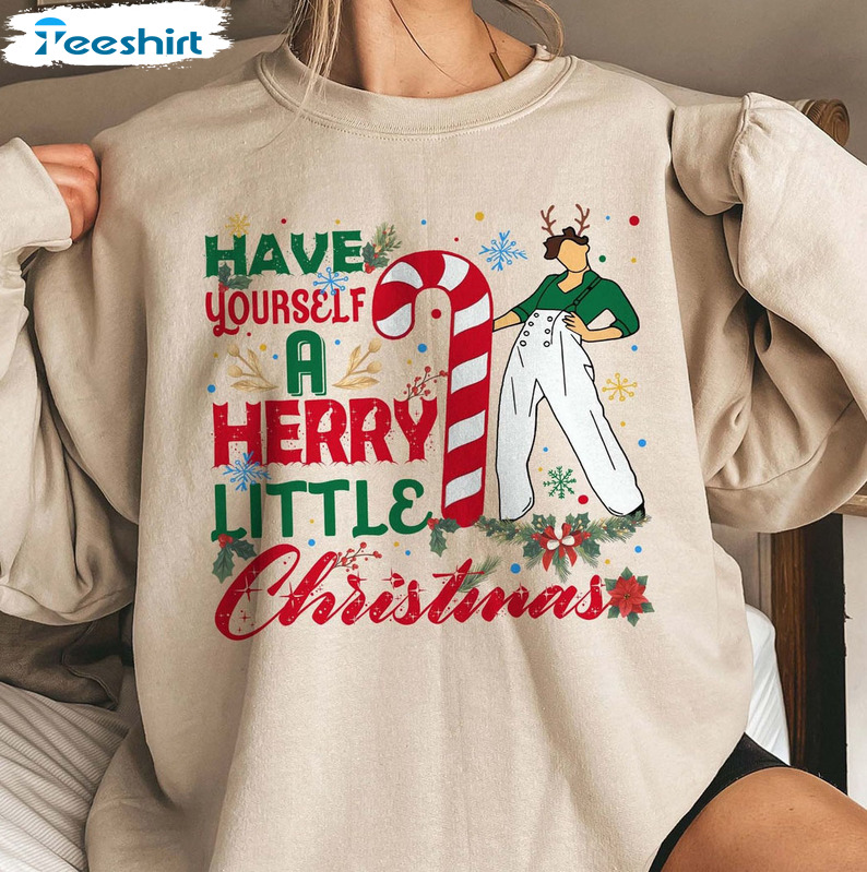 Have Yourself a Merry Little Christmas Sweatshirt Christmas 