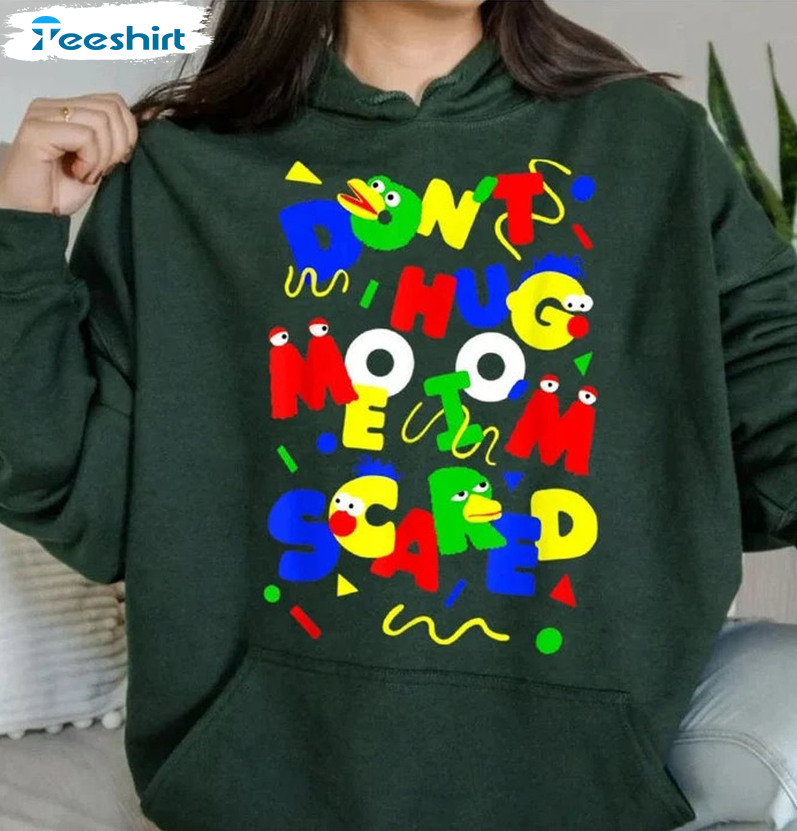 Don't Hug Me I'm Scared Shirt, Dhmis Tv Show Sweatshirt Hoodie