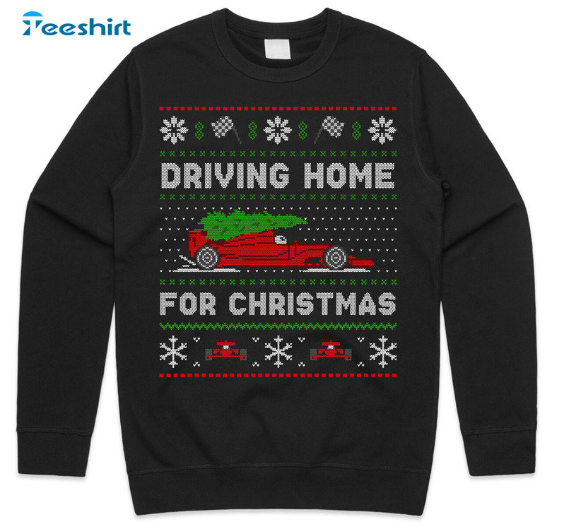 Driving Home For Christmas Sweatshirt , Formula Racing Short Sleeve Sweater