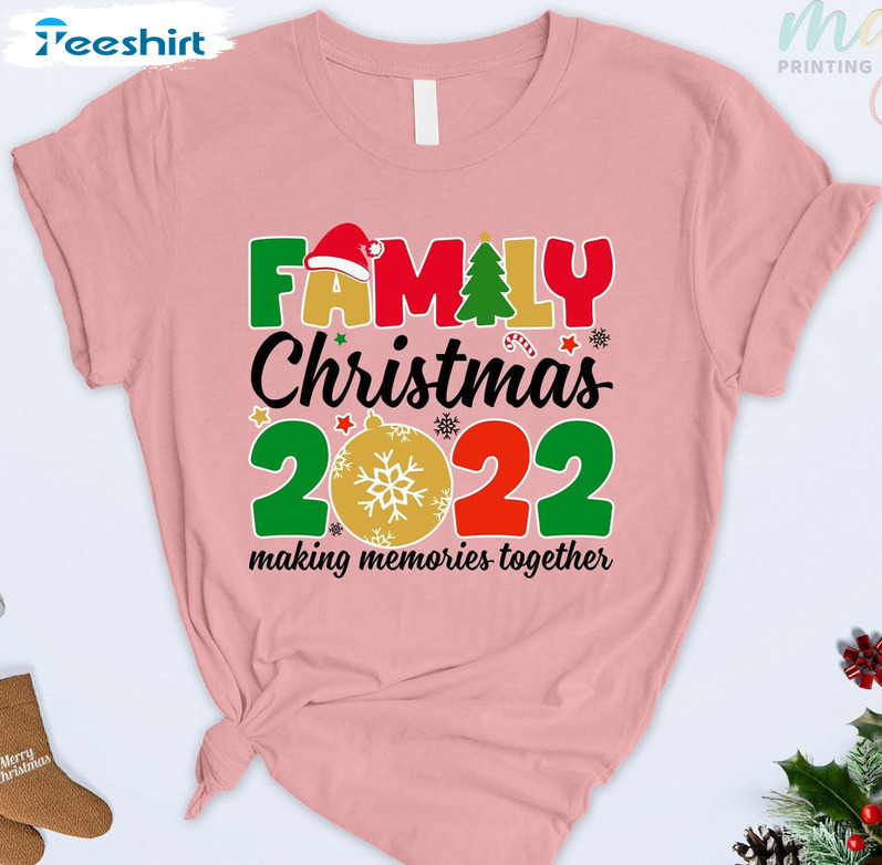 Family Christmas Making Memories Together Shirt, Xmas Matching Short Sleeve Crewneck